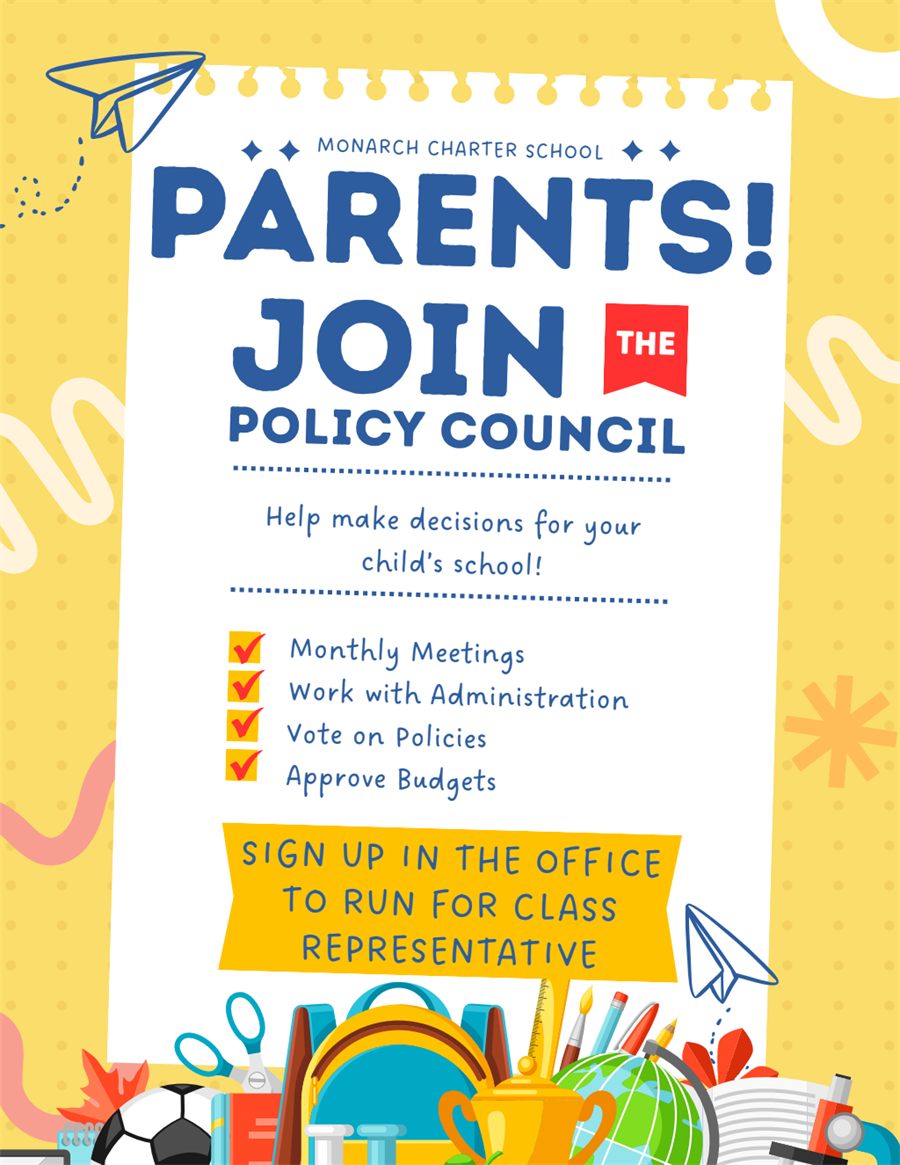 Parents, join the Policy Council flyer: monthly meetings, work with administration, vote on policies, approve budgets. Sign up in the office to run for class representative